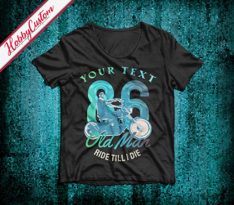 Old man ride till I die blue water customized t-shirt
