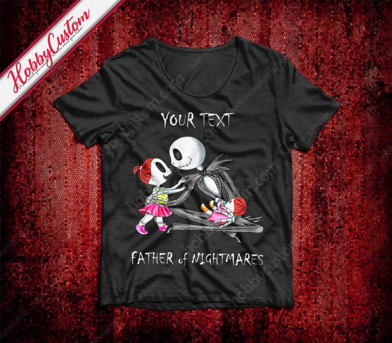 Jack skellington is gift father's day for father of nightmares customize t-shirt