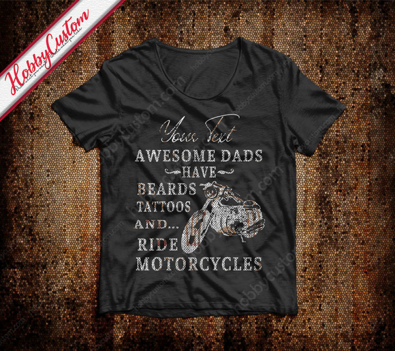 Customize t-shirt gift father's day for awesome dads have beards tattoos and ride motorcycles