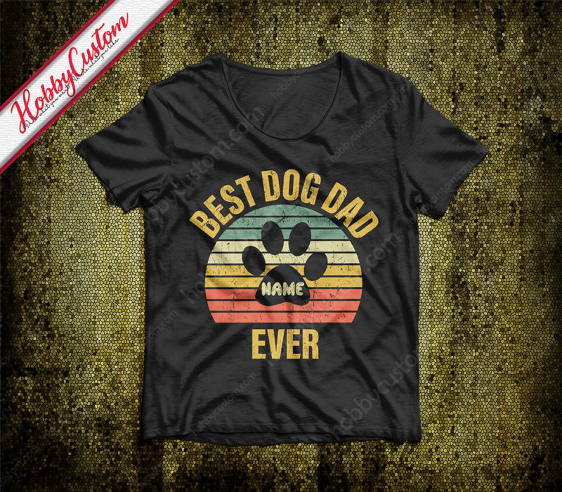 Best dog dad ever gift father's day customize t-shirt