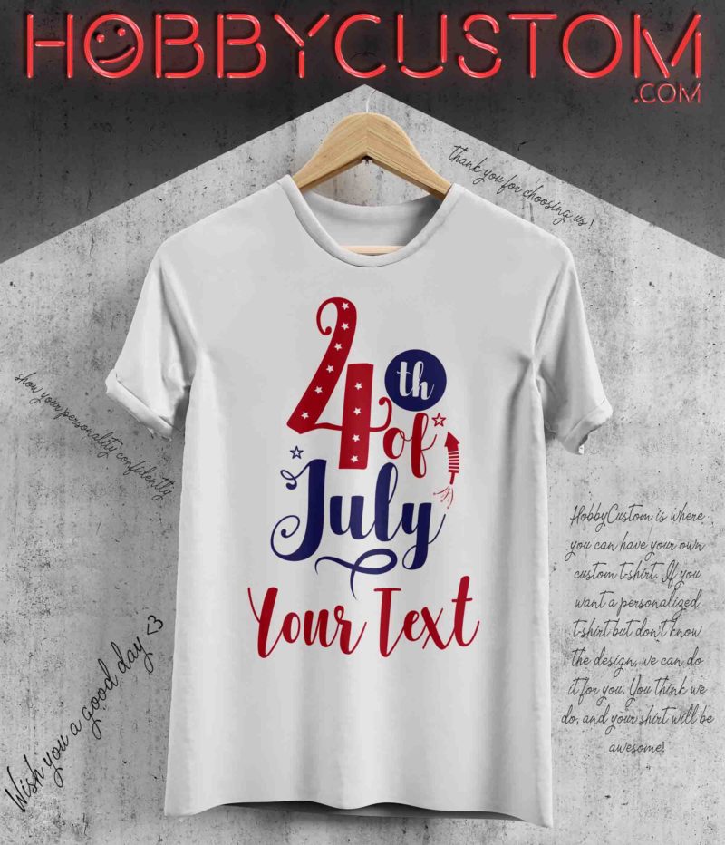 4th of july american revolution, custom t-shirt